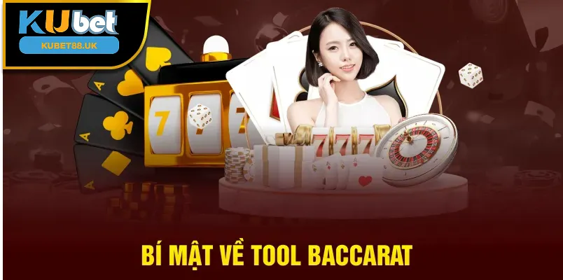 Bí mật về tool baccarat 